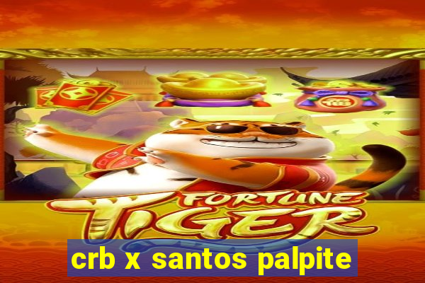 crb x santos palpite